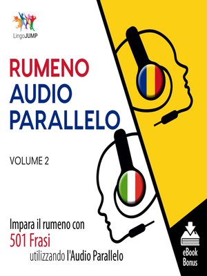cover image of Impara il rumeno con 501 Frasi utilizzando l'Audio Parallelo, Volume 2